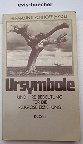 Ursymbole und ihre Bedeutung für die religiöse Erziehung Religion & Esotericism