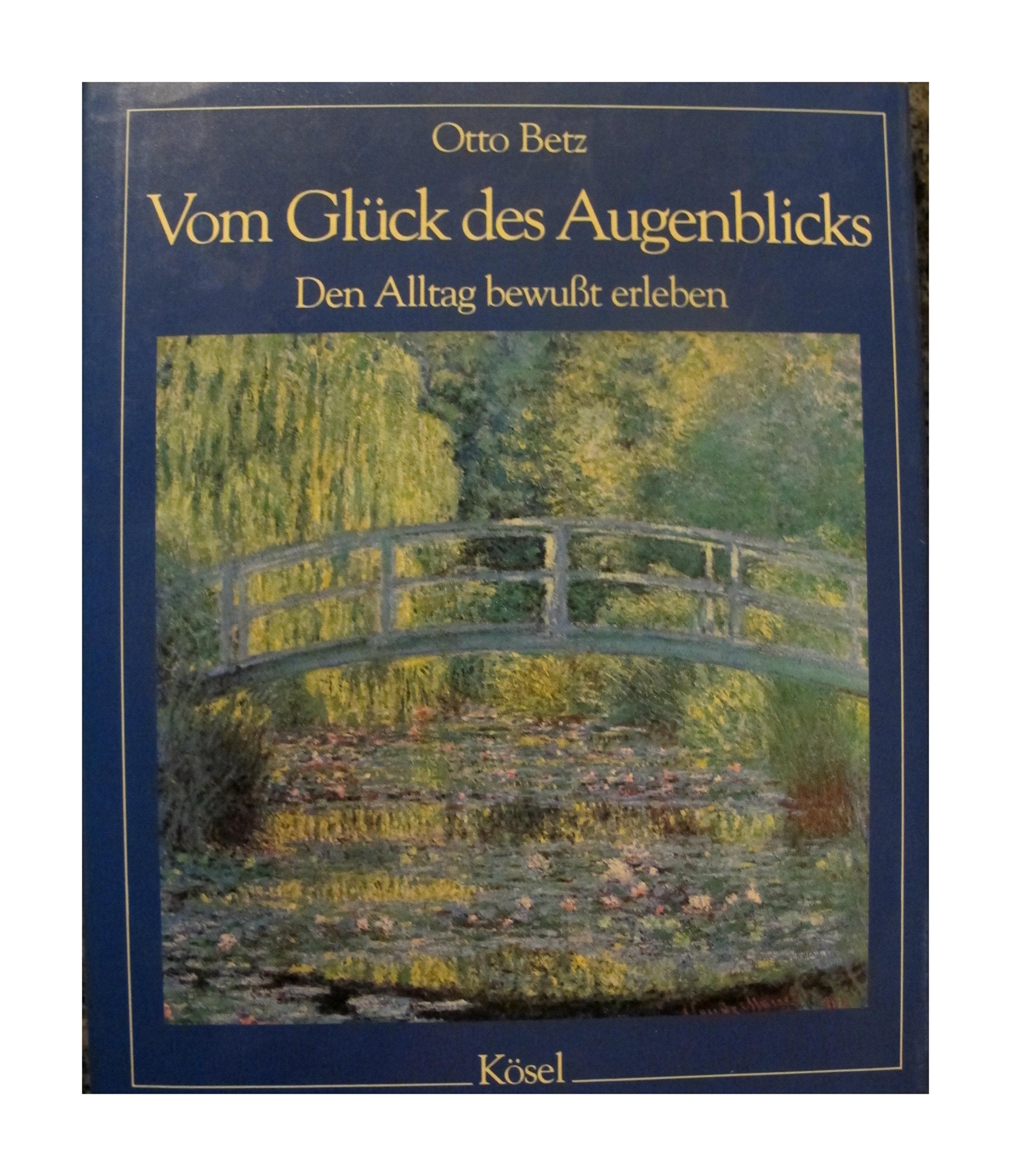Vom Glück des Augenblicks. Den Alltag bewußt erleben Politics & Society