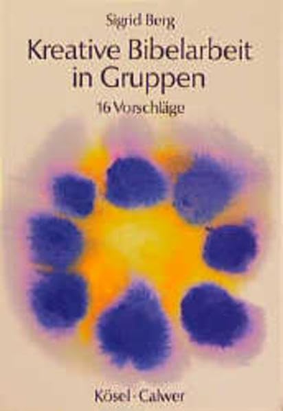 Kreative Bibelarbeit in Gruppen: 16 Vorschläge Religion & Esotericism