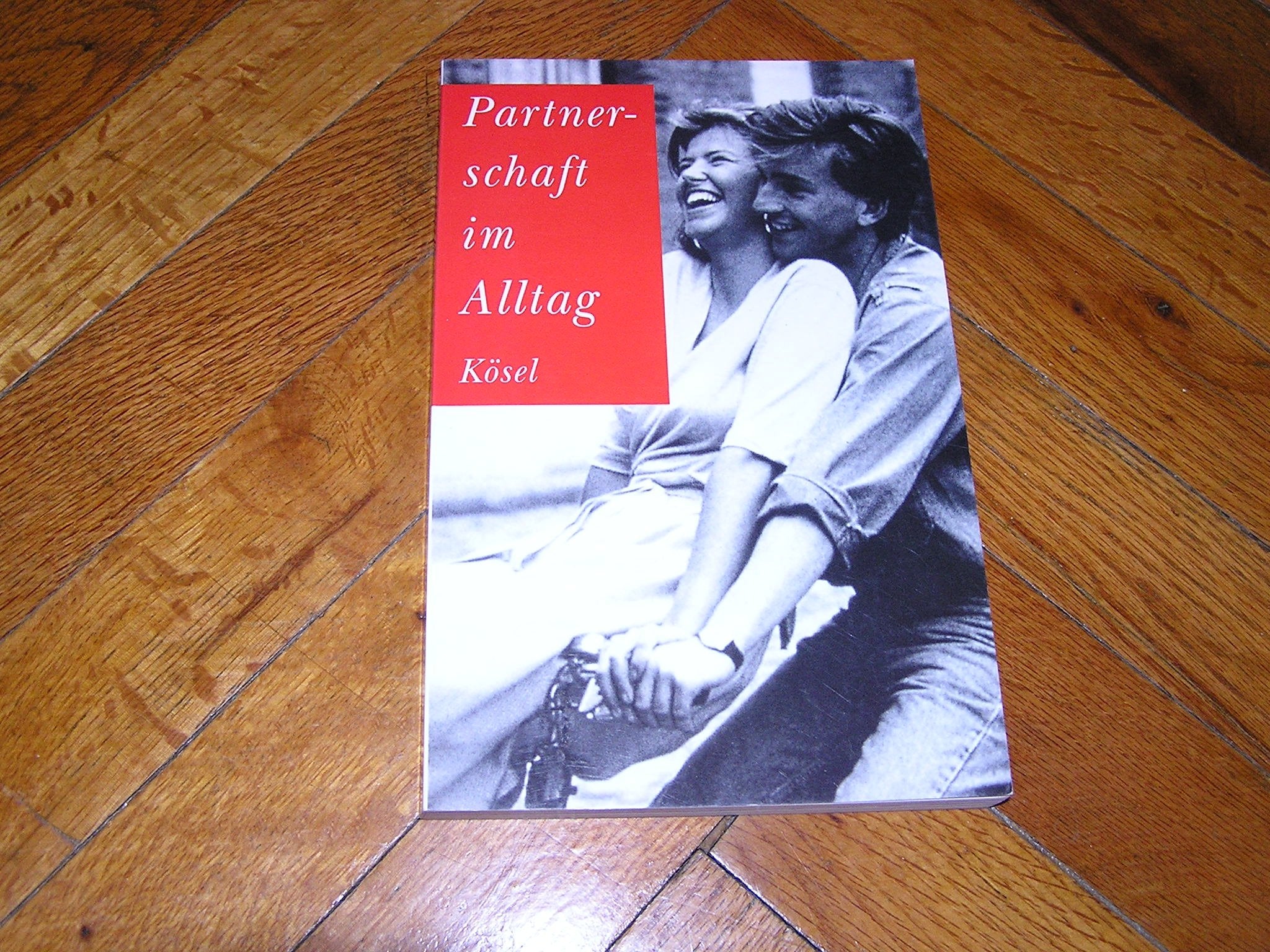 Partnerschaft im Alltag Partnership & Love