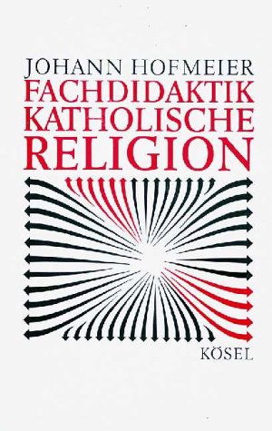 Fachdidaktik Katholische Religion Education & Training