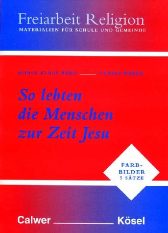 Freiarbeit Religion, So lebten die Menschen zur Zeit Jesu, 5 Sätze Farbbilder Education & Training