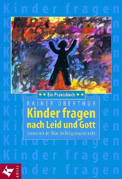 Kinder fragen nach Leid und Gott Parents & Children