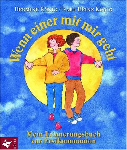 Wenn einer mit mir geht: Mein Erinnerungsbuch zur Erstkommunion Non-fiction