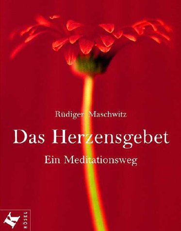 Das Herzensgebet. Ein Meditationsweg Lifestyle
