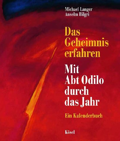 Das Geheimnis erfahren, Mit Abt Odilo durch das Jahr Film, Art & Culture