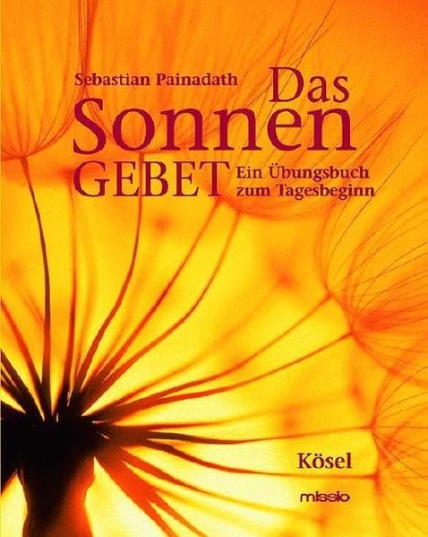 Das Sonnengebet: Ein Übungsbuch zum Tagesbeginn Lifestyle