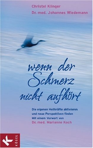 Wenn der Schmerz nicht aufhört Medicine