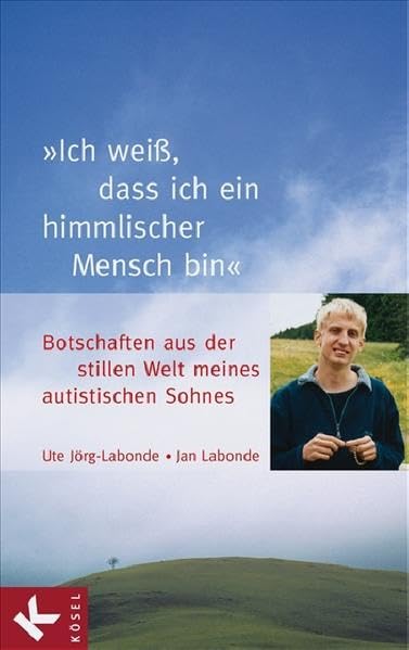 "Ich weiß, dass ich ein himmlischer Mensch bin": Botschaften aus der stillen Welt meines autistischen Sohnes Lifestyle