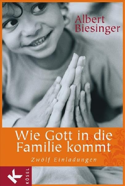 Wie Gott in die Familie kommt: Zwölf Einladungen. - Mit Bildern von Beate Biesinger Film, Art & Culture