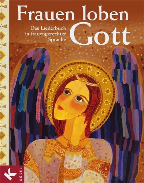 Frauen loben Gott: Das Liederbuch in frauengerechter Sprache Religion & Esotericism