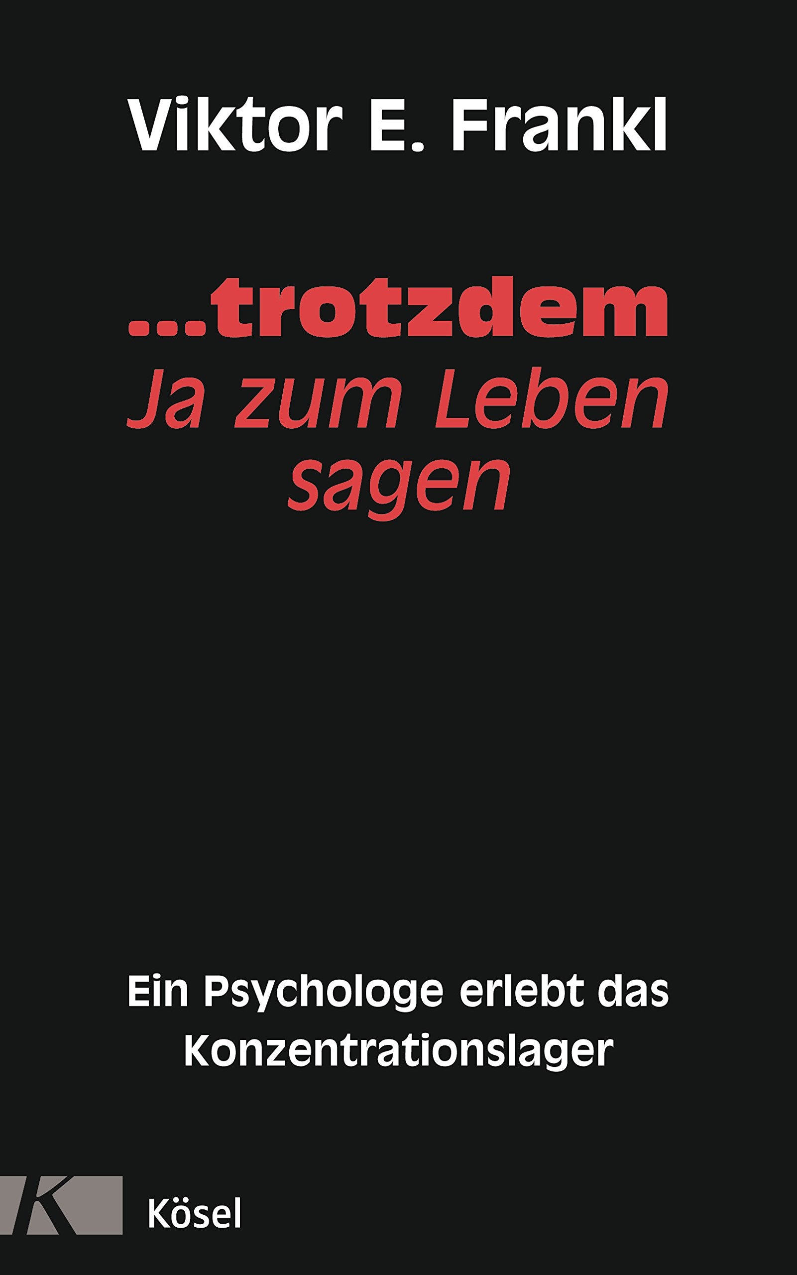 ... trotzdem Ja zum Leben sagen Politics & Society