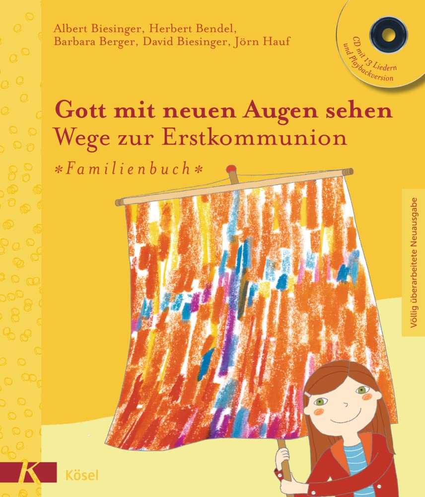 Gott mit neuen Augen sehen. Wege zur Erstkommunion - Familienbuch Books