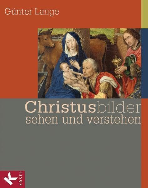 Christusbilder sehen und verstehen Natural Sciences