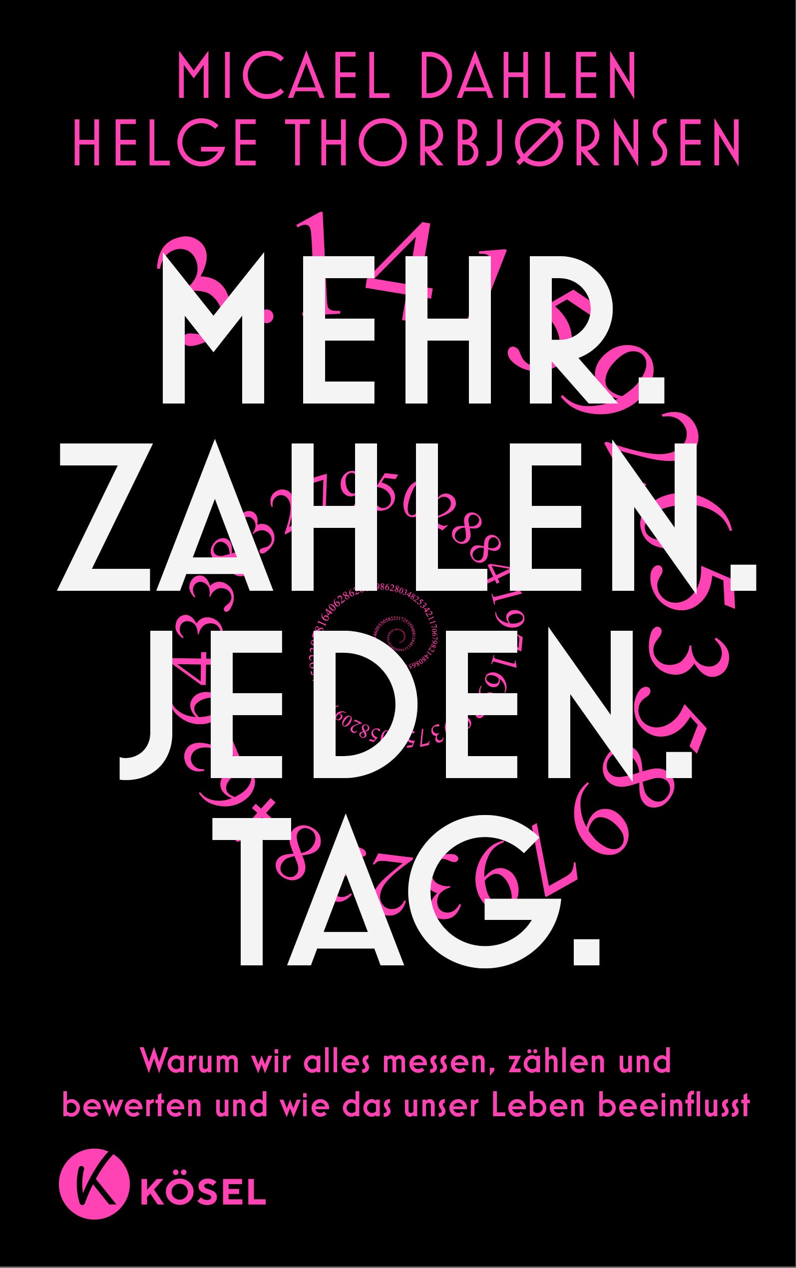 Mehr. Zahlen. Jeden. Tag. Medicine