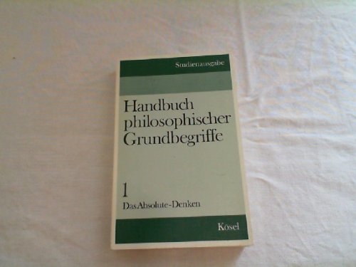 Handbuch philosophischer Grundbegriffe. Bände 1. Books