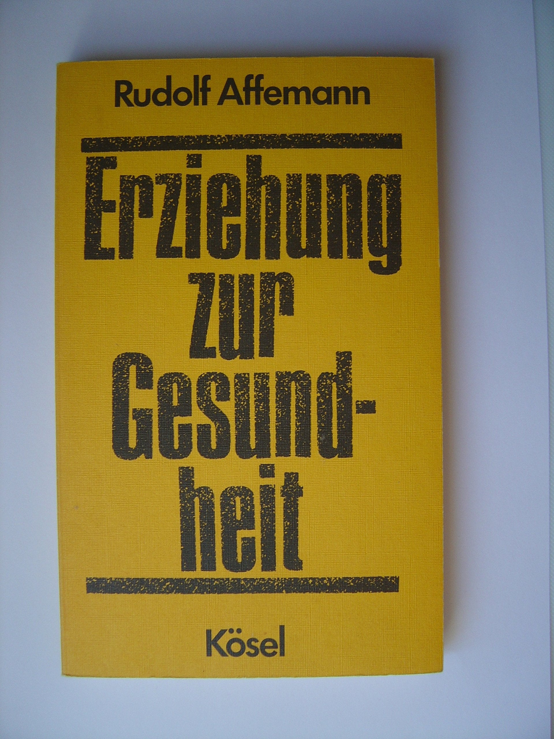 Erziehung zur Gesundheit Medicine