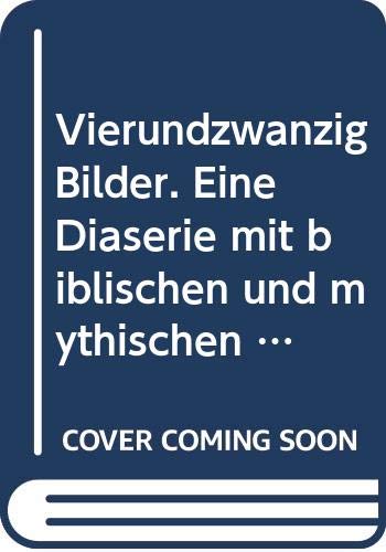 Vierundzwanzig Bilder. Eine Diaserie mit biblischen und mythischen Motiven Fantasy & Sci-Fi