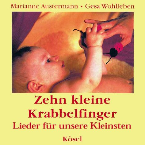 Zehn kleine Krabbelfinger. CD. Lieder für unsere Kleinsten Leisure & Fun