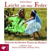 Leicht wie eine Feder, 1 Audio-CD: Musik für das kreative Tanzen mit Kindern Education & Training