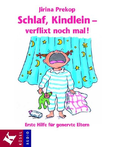 Schlaf, Kindlein - verflixt noch mal!, 1 Cassette Learning & Reference