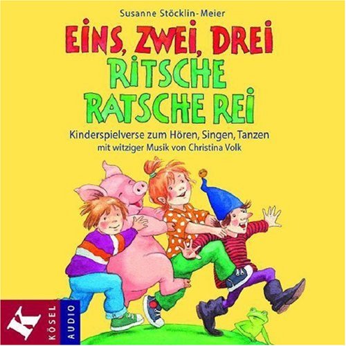 Eins, Zwei, Drei - Ritsche, Ratsche, Rei: Kinderspielverse zum Hören, Singen, Tanzen: Kinderspielverse zum Lachen, Hüpfen und Tanzen Children's books