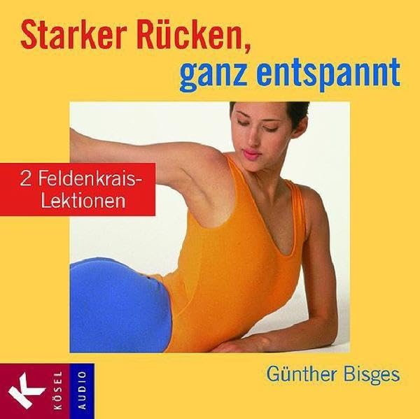 Starker Rücken, ganz entspannt: 2 Feldenkrais-Lektionen Medicine