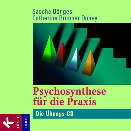 Psychosynthese für die Praxis, 2 Audio-CD Psychology