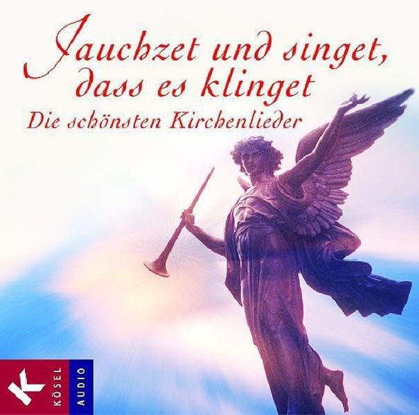 Jauchzet und singet, dass es klinget: Die schönsten Kirchenlieder Arts & Music