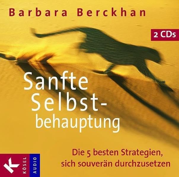 Sanfte Selbstbehauptung: Die 5 besten Strategien, sich souverän durchzusetzen Lifestyle