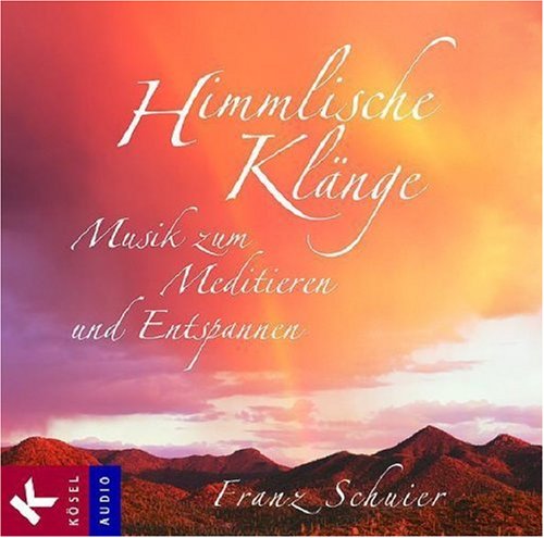 Himmlische Klänge: Musik zum Meditieren und Entspannen Religion & Esotericism