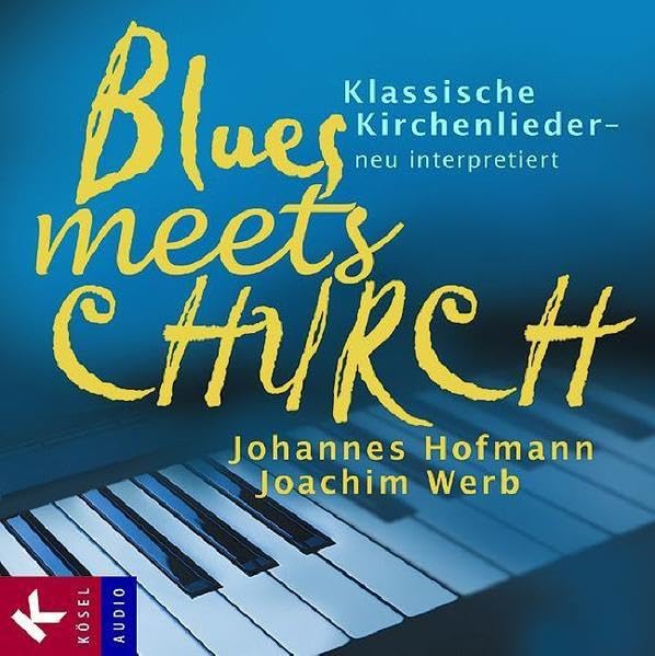 Blues meets Church: Klassische Kirchenlieder - neu interpretiert Leisure & Fun