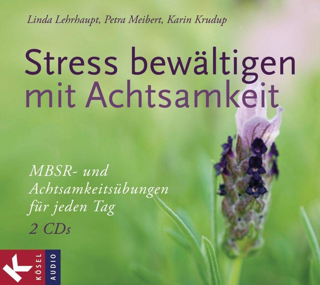 Stress bewältigen mit Achtsamkeit Health, Nutrition & Fitness