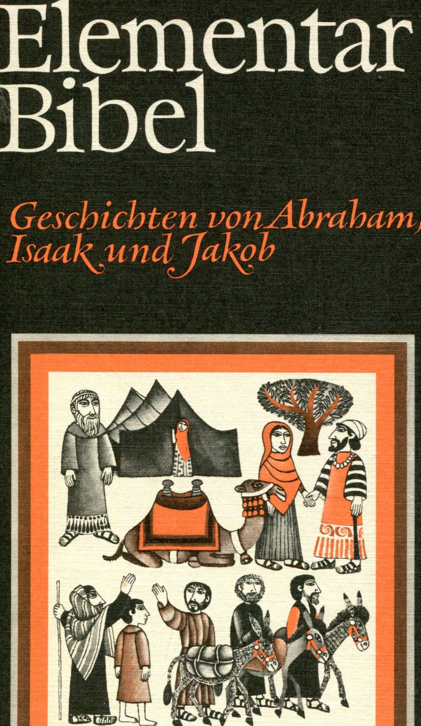 Die Geschichten von Abraham, Isaak und Jakob. (Teil I) Books
