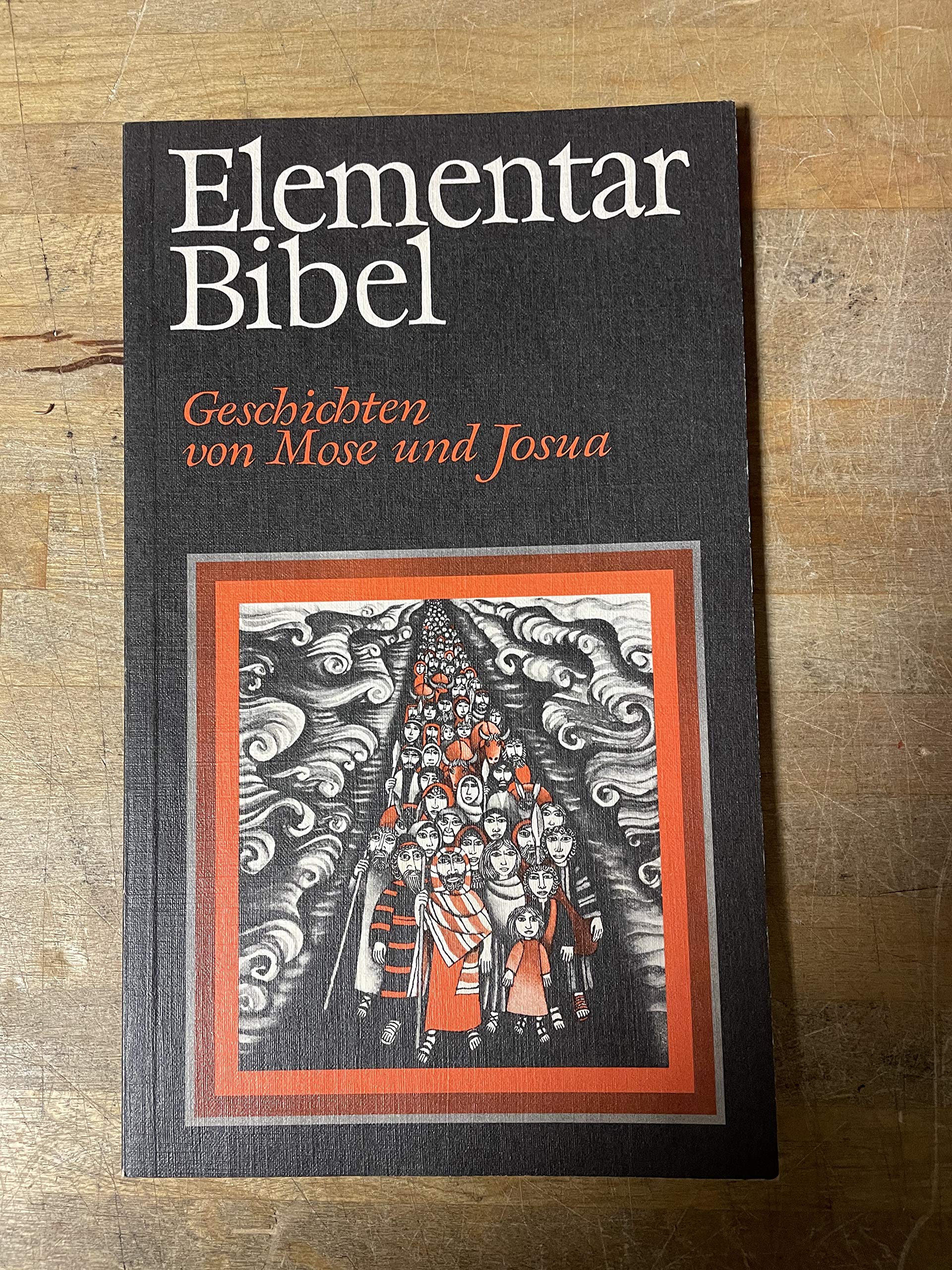 Geschichten von Mose und Josua, Teil 2 (Elementarbibel) Books