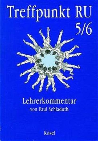 Treffpunkt RU. Katholischer Religionsunterricht in der Sekundarstufe I: Treffpunkt RU, 5./6. Schuljahr Education & Training