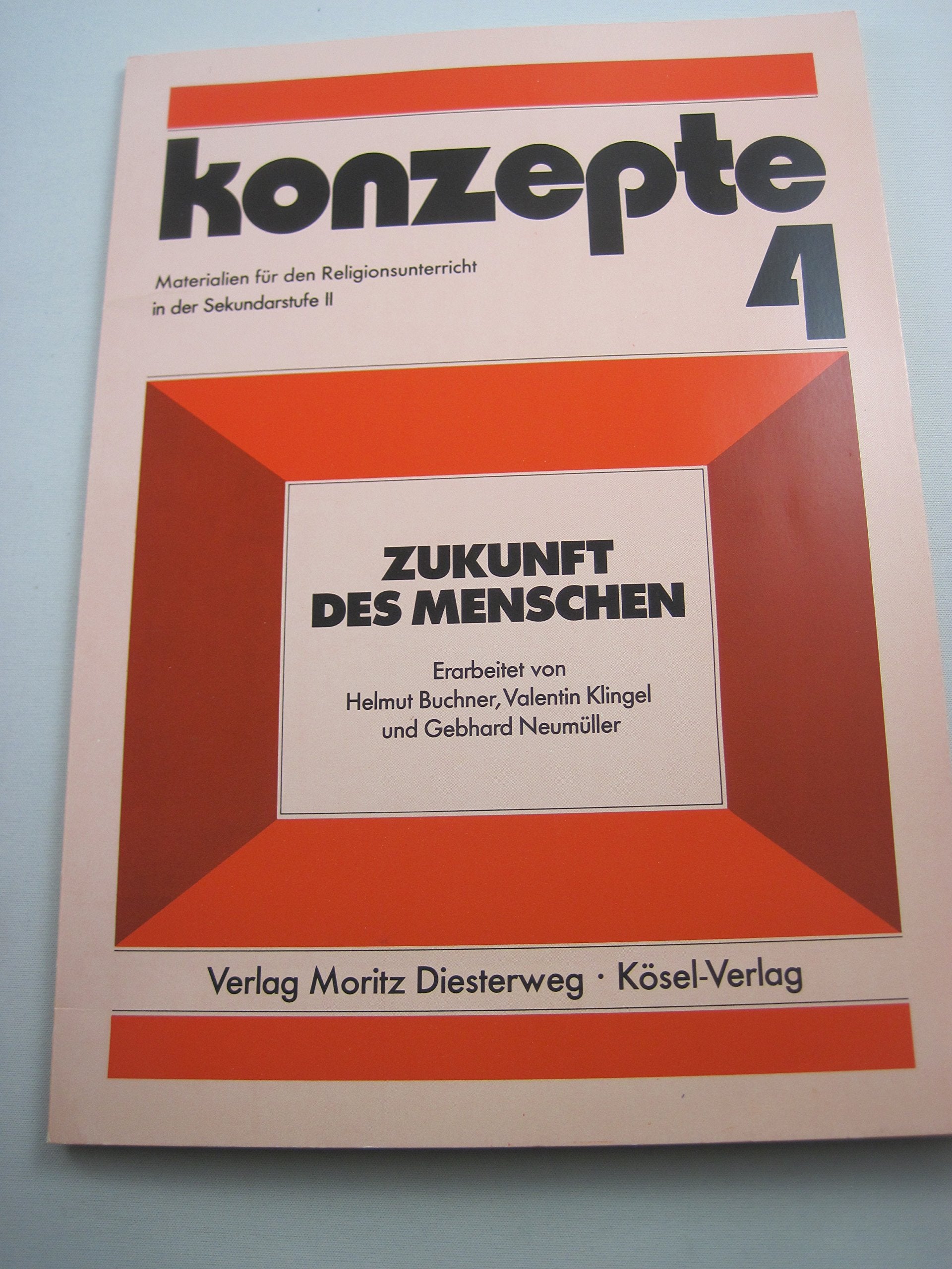 Konzepte 4. Zukunft des Menschen Politics & History books