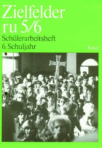 Zielfelder ru. 5./6. Schuljahr. Schülerarbeitsheft 6. Schuljahr Books