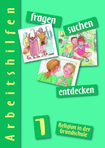 Fragen - Suchen - Entdecken, Lehrerkommentar (fragen-suchen-entdecken. Religion in der Grundschule, Band 2) Education & Training