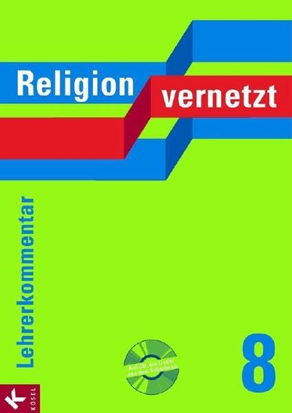 Religion vernetzt Band 8 Lehrerkommentar: Unterrichtswerk für katholische Religionslehre an Gymnasien book