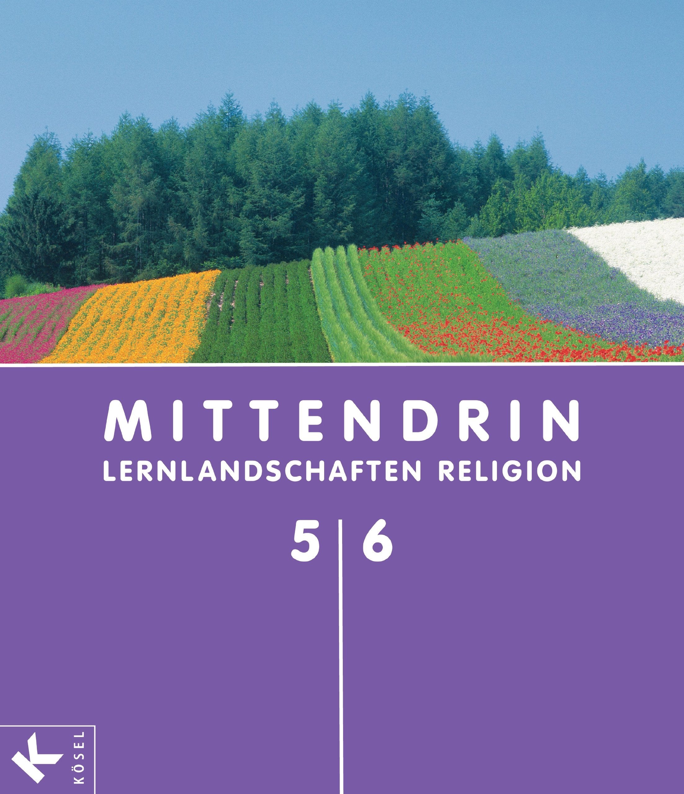 MITTENDRIN 5/6 Sek I: Lernlandschaften Religion. Unterrichtswerk für katholischen RU Study Guides