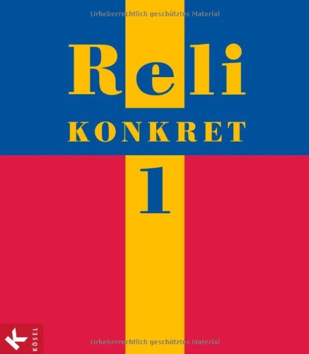 Reli konkret 1 (5./6. Jg.): Unterrichtswerk für katholische Religionslehre an HS und RS in BW Study Guides