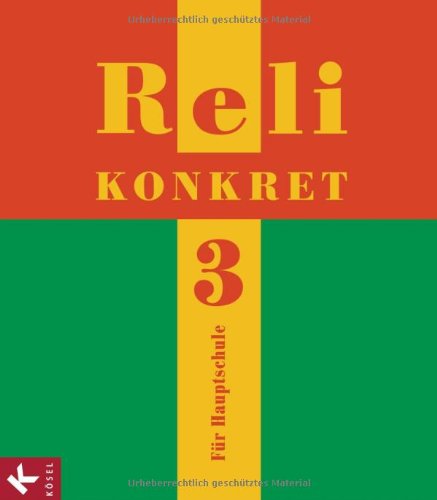 Reli konkret 3 (HS, 9. Jg.): Unterrichtswerk für katholische Religionslehre an HS in BW Study Guides
