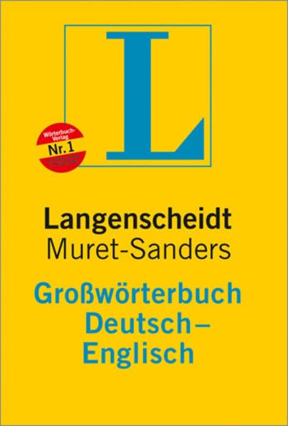 Langenscheidt Großwörterbuch Deutsch-Englisch (Muret-Sanders): Langenscheidts Grossworterbuch Deutsch-Englisch - Muret-Sanders General education