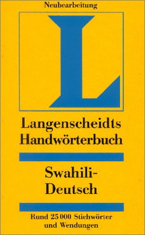 Langenscheidts Handworterbuch Swahili-Deutsch (Langenscheidts Handworterbucher) book