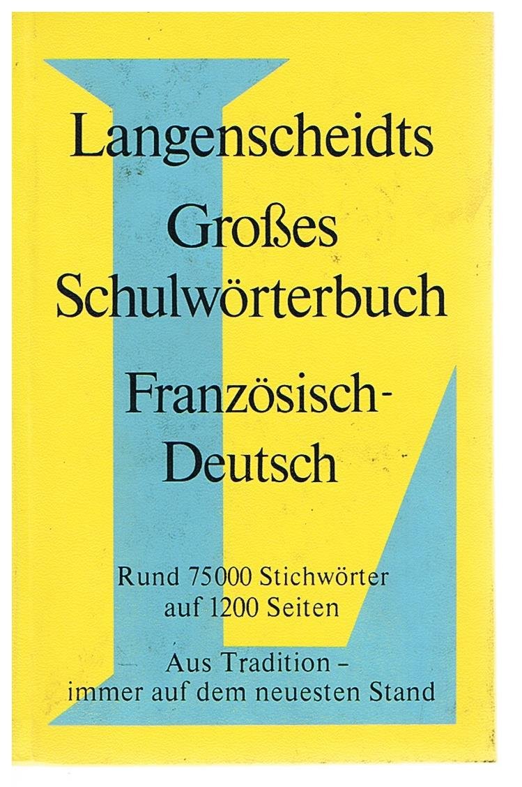 Langenscheidt Grosse Schulwörterbücher: Französisch-Deutsch Foreign Languages ​​& Dictionaries