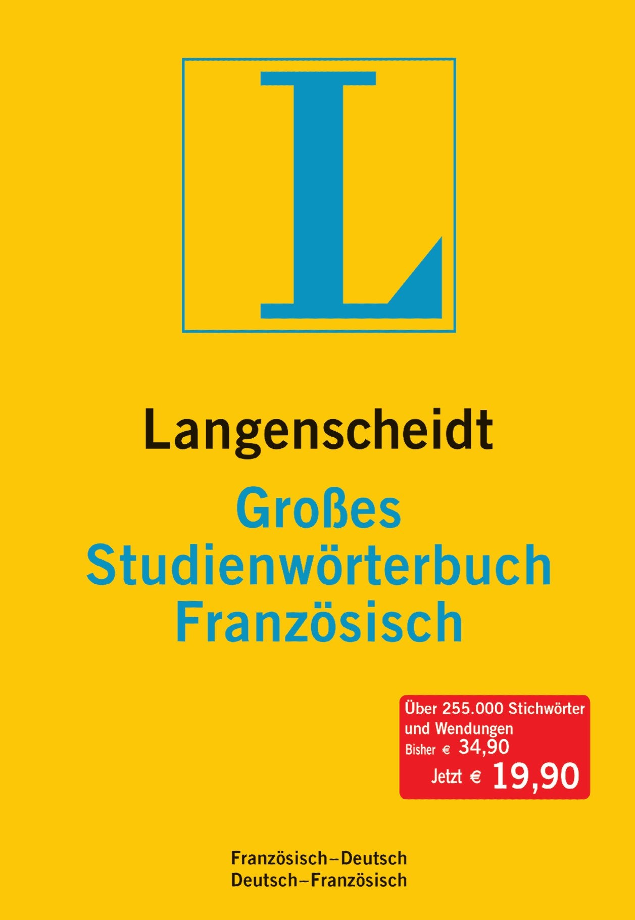 Langenscheidt Großes Studienwörterbuch Französisch: Französisch-Deutsch/Deutsch-Französisch: Französisch-Deutsch, Deutsch-Französisch. Rund 250.000 Stichwörter und Wendungen Foreign Languages ​​& Dictionaries