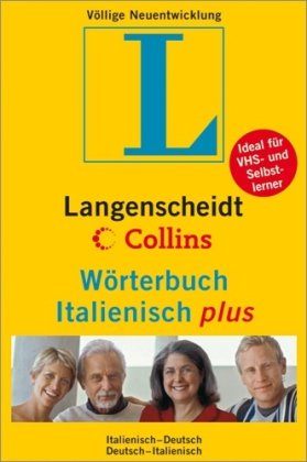 Langenscheidt Collins Wörterbuch Italienisch plus: Italienisch-Deutsch/Deutsch-Italienisch: Italienisch-Deutsch / Deutsch-Italienisch. Rund 90.000 ... Wendungen. Ideal für VHS- und Selbstlerner Foreign Languages ​​& Dictionaries