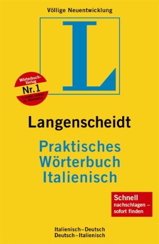 Langenscheidt Praktisches Wörterbuch Italienisch: Italienisch-Deutsch, Deutsch-Italienisch. Rund 120.000 Stichwörter und Wendungen Foreign Languages ​​& Dictionaries
