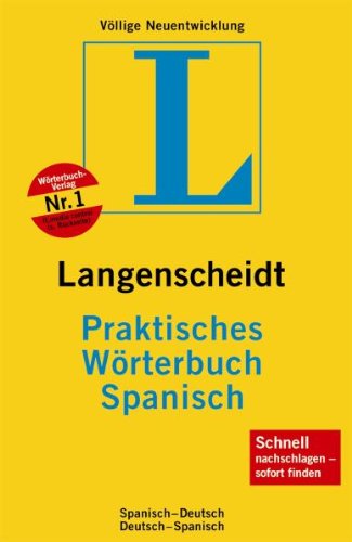 Langenscheidt Praktisches Wörterbuch Spanisch: Spanisch-Deutsch, Deutsch-Spanisch. Rund 120.000 Stichwörter und Wendungen Foreign Languages ​​& Dictionaries